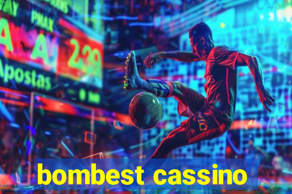 bombest cassino